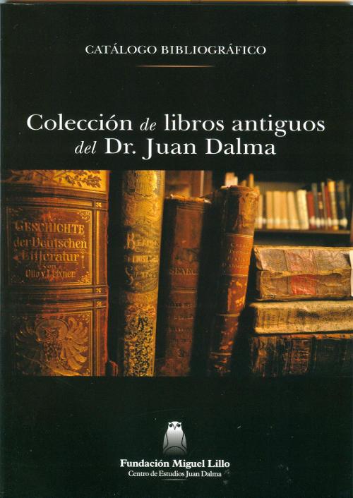 Colección de libros antiguos del Dr. Juan Dalma