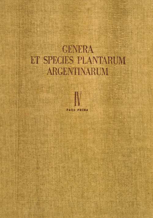 Genera et Species Plantarum Argentinarum (IV) (1-2) (1947)