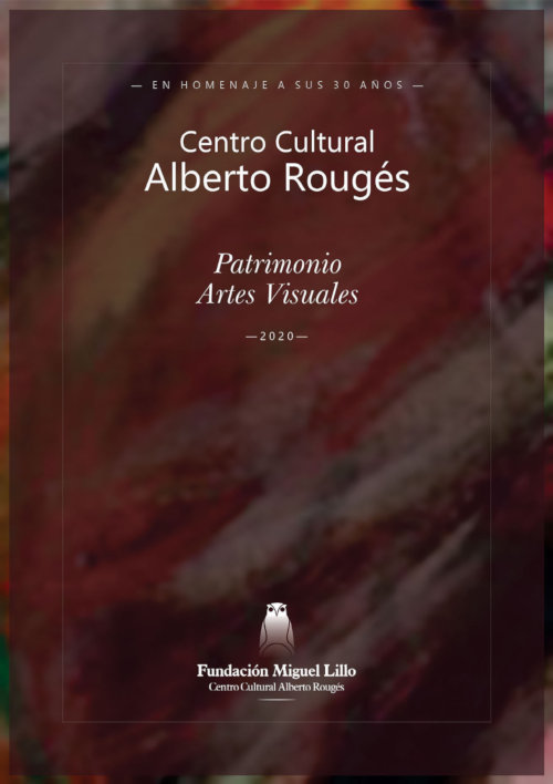 Centro Cultural Rougés: Patrimonio Artes Visuales