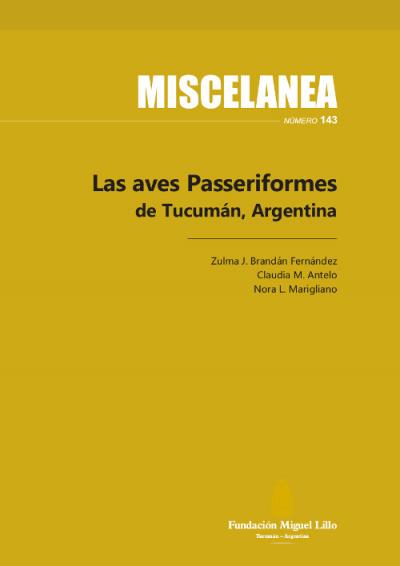 Miscelanea 143 (2021): Las aves Passeriformes de Tucumán, Argentina