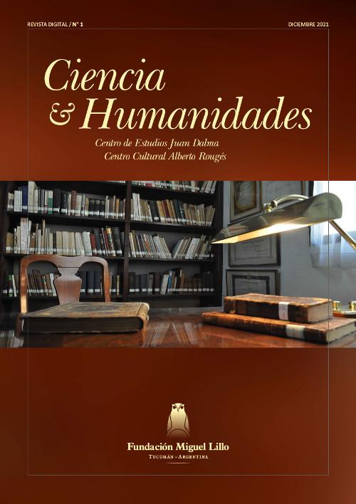  Ciencia & Humanidades 1 (2021), Centro de Estudios Dalma, C. Cultural Rougés, Fundación Miguel Lillo