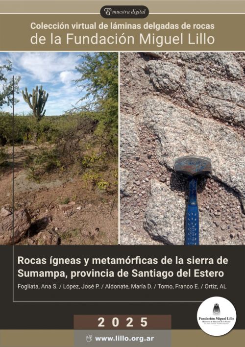 Colección virtual de láminas delgadas de rocas de la Fundación Miguel Lillo: Rocas ígneas y metamórficas de la sierra de Sumampa, provincia de Santiago del Estero (2025)