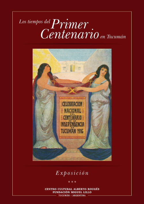 Los tiempos del Primer Centenario en Tucumán