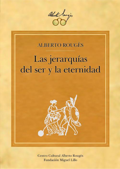 Rougés: el ser