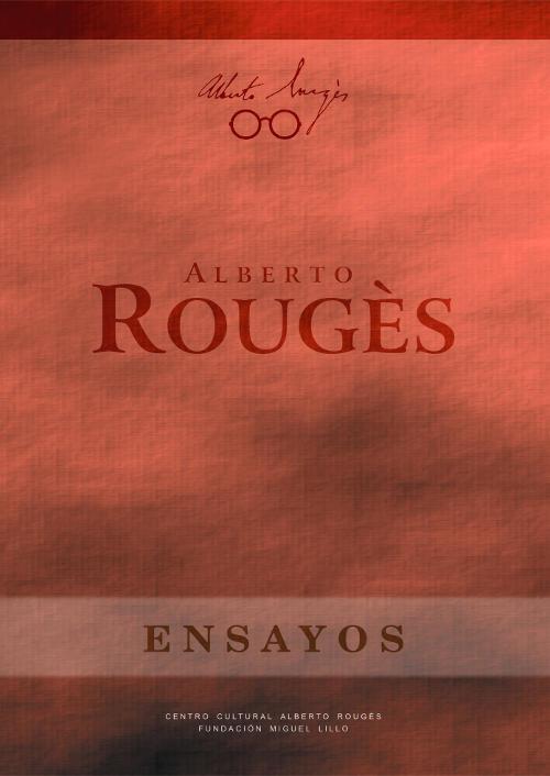 Rougés: Ensayos